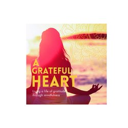 A Grateful Heart Book